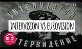 EUROVISION,INTERVISION