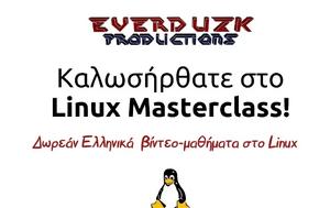 Linux Masterclass - Δωρεάν Ελληνικά Βίντεο-μαθήματα, Linux, Linux Masterclass - dorean ellinika vinteo-mathimata, Linux