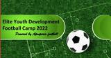 Ξεκινάει, Εlite Youth Development Football Camp 2022,xekinaei, elite Youth Development Football Camp 2022