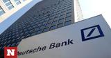 Έφοδος, Deutsche Bank,efodos, Deutsche Bank