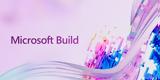 Microsoft Build 2022, Όλα, Microsoft,Microsoft Build 2022, ola, Microsoft