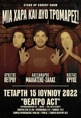 Stand Up Comedy Show Μια Χαρά, Δυο Τρομάρες,Stand Up Comedy Show mia chara, dyo tromares