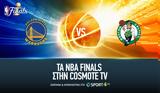 Ουόριορς, Σέλτικς, ΝΒΑ Finals, COSMOTE TV,ouoriors, seltiks, nva Finals, COSMOTE TV