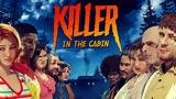 Killer,Cabin Review