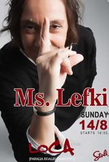 Ms Lefki,Loca