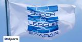 Super League, Ορίστηκε, – Πότε,Super League, oristike, – pote