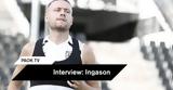 Ίνγκασον, - PAOK TV,ingkason, - PAOK TV