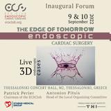 Edge, Tomorrow – Endoscopic Cardiac Surgery, Θεσσαλονίκη, 1ο Παγκόσμιο Forum,Edge, Tomorrow – Endoscopic Cardiac Surgery, thessaloniki, 1o pagkosmio Forum