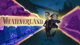 Whateverland | Review,