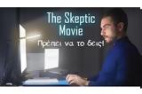 Skeptic Movie -,