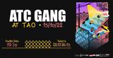 ATC GANG,Tao Night Spot