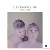 Alex Dimou,Vili – “Bye Bye Bye”