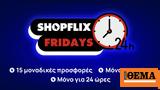 SHOPFLIX FRIDAYS,SHOPFLIX