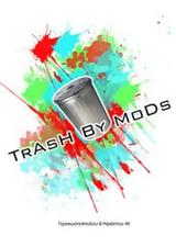 Trash By Mods,