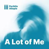 Periklis Aliopis “A Lot, Me”,Act