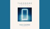 Max Cooper, “Voyage”,Theodore