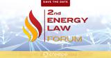 23 Νοεμβρίου, 2nd Energy Law Forum,23 noemvriou, 2nd Energy Law Forum