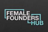 FEMALE FOUNDERS HUB, ϋποστήριξης,FEMALE FOUNDERS HUB, ypostirixis