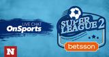 Live Chat,Super League 2