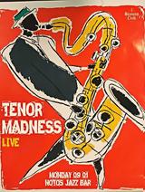 Tenor Madness Live,Notos Jazz Bar