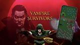 Vampire Survivors -,