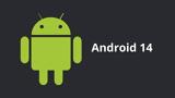 Android 14,