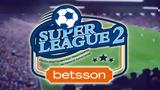 Super League 2,