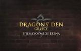 DragonsDen, Αυτοί,DragonsDen, aftoi