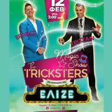 Tricksters Magic Show, Ελιζέ,Tricksters Magic Show, elize