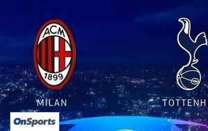 Champions League, Μίλαν-Τότεναμ, Champions League, milan-totenam