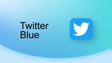 Twitter Blue, Επέκταση, – Ανάμεσά, Ελλάδα, Κύπρος,Twitter Blue, epektasi, – anamesa, ellada, kypros