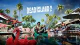 Dead Island 2 Preview,