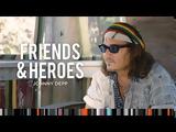 Friends, Heroes II, Τζόνι Ντεπ +video,Friends, Heroes II, tzoni ntep +video