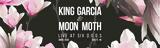 Kings Garcia #x26 Moon Moth,