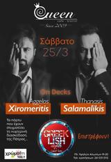 Aggelos Xiromeritis #x26 Thanasis Salamalikis,Queen -bistrot