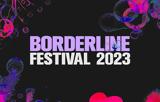 Borderline Festival 2023, Στέγη Ωνάση,Borderline Festival 2023, stegi onasi