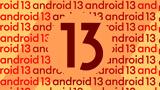 Android 13, Τρέχει,Android 13, trechei