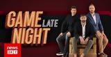 Game Night Late, Πρεμιέρα, ΑΝΤ1, SPORT24,Game Night Late, premiera, ant1, SPORT24