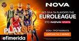 Μοναδικό, Playoffs, Euroleague, Novasports – Εσύ,monadiko, Playoffs, Euroleague, Novasports – esy