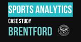 Sports Analytics Summer School,Case Study Brentford FC