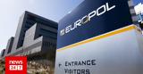 Europol, Εξαρθρώθηκε,Europol, exarthrothike