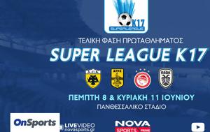 Super League, ΆΕΚ Άρης Ολυμπιακός ΠΑΟΚ, Κ17 –, Super League, aek aris olybiakos paok, k17 –