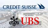 UBS,Credit Suisse