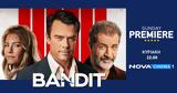 Sunday Premiere, Τοαστυνομικόθρίλερ Bandit, Mel Gibson, Nova,Sunday Premiere, toastynomikothriler Bandit, Mel Gibson, Nova