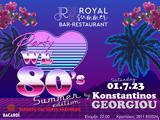 “We, 80s”,Royal Summer Bar Restaurant