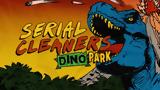 Serial Cleaners - Dino Park Review,