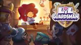 Lil’ Guardsman Preview,