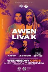 AwenLIVEDJ LivaK Atsou – Le Croque, Esstheo, Ολύμπια,AwenLIVEDJ LivaK Atsou – Le Croque, Esstheo, olybia