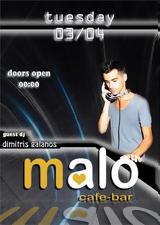 GUEST DJ DIMITRIS GALANOS,Malo