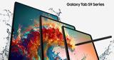 Samsung Galaxy Tab S9 Series, Φέρνει, Galaxy,Samsung Galaxy Tab S9 Series, fernei, Galaxy